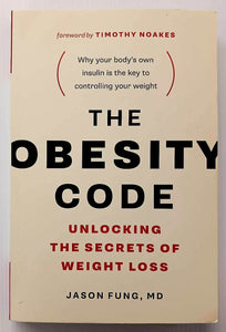 THE OBESITY CODE - Jason Fung, Timothy Noakes
