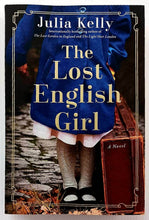 Load image into Gallery viewer, THE LOST ENGLISH GIRL - Julia Kelly

