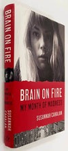 Load image into Gallery viewer, BRAIN ON FIRE - Susannah Cahalan
