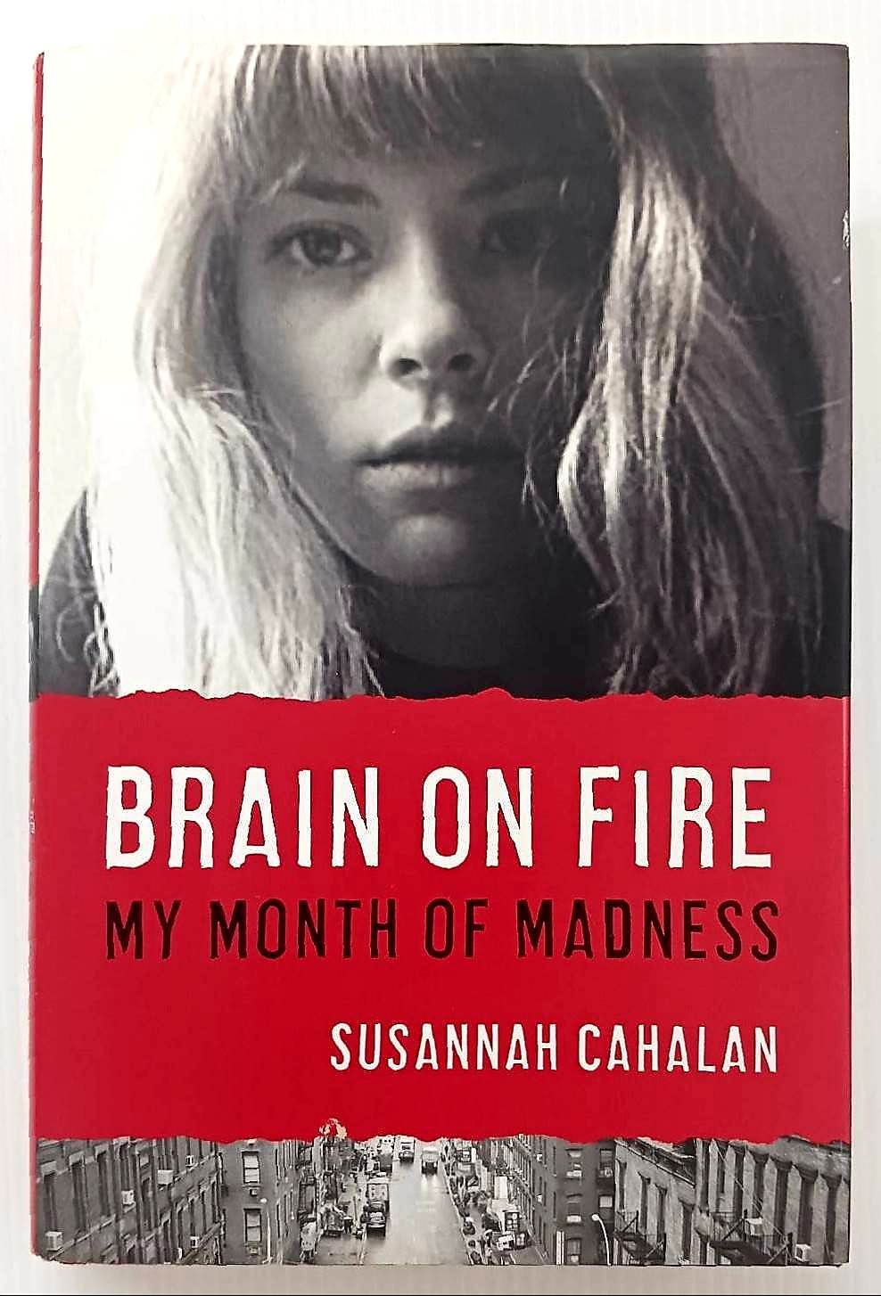 BRAIN ON FIRE - Susannah Cahalan
