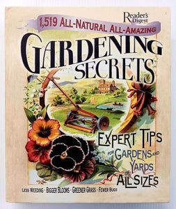 1,519 ALL-NATURAL, ALL-AMAZING GARDENING SECRETS - Don Earnest