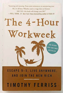 THE 4-HOUR WORKWEEK - Timothy Ferriss