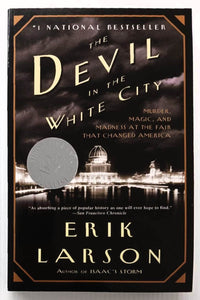 DEVIL IN THE WHITE CITY - Erik Larson