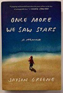 ONCE MORE WE SAW STARS - Jayson Greene