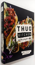 Load image into Gallery viewer, THUG KITCHEN: THE OFFICIAL COOKBOOK - Thug Kitchen
