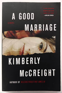 A GOOD MARRIAGE - Kimberly McCreight
