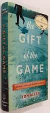 Load image into Gallery viewer, THE GIFT OF THE GAME (SIGNED) - Tom Allen
