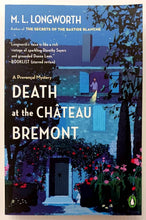 Load image into Gallery viewer, DEATH AT THE CHATEAU BREMONT - M.L. Longworth
