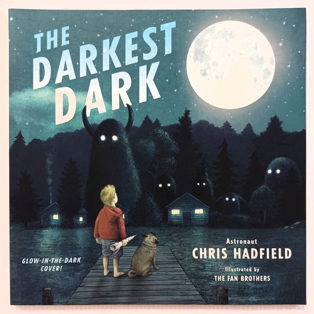 THE DARKEST DARK - Chris Hadfield