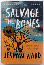 Load image into Gallery viewer, SALVAGE THE BONES - Jesmyn Ward
