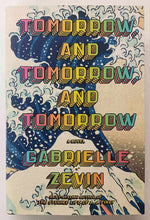 Load image into Gallery viewer, TOMORROW AND TOMORROW AND TOMORROW - Gabrielle Zevin
