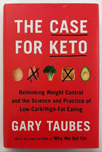 Load image into Gallery viewer, THE CASE FOR KETO - Gary Taubes
