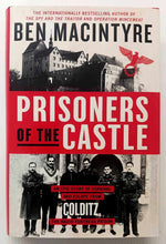 Load image into Gallery viewer, PRISONERS OF THE CASTLE - Ben Macintyre
