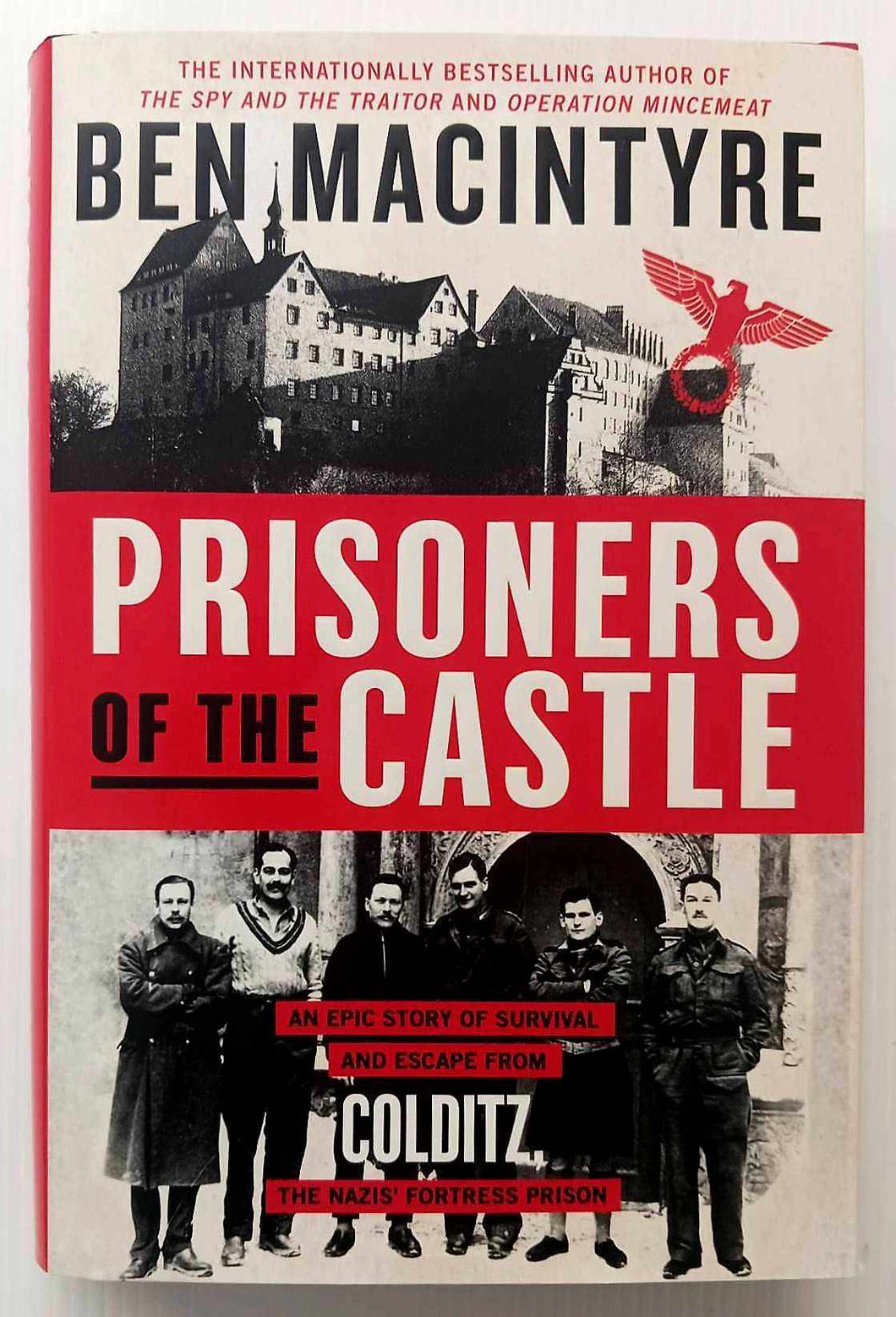 PRISONERS OF THE CASTLE - Ben Macintyre