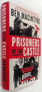 PRISONERS OF THE CASTLE - Ben Macintyre