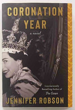 Load image into Gallery viewer, CORONATION YEAR - Jennifer Robson

