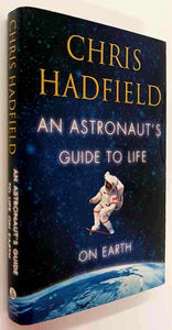 AN ASTRONAUT'S GUIDE TO LIFE ON EARTH - Chris Hadfield