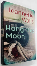 Load image into Gallery viewer, HANG THE MOON - Jeanette Walls
