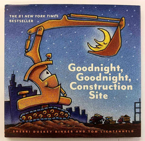 GOODNIGHT, GOODNIGHT, CONSTRUCTION SITE - Sherri Duskey Rinker