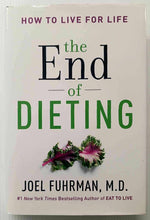 Load image into Gallery viewer, THE END OF DIETING - Joel Fuhrman
