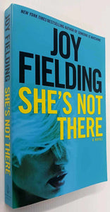 SHE'S NOT THERE - Joy Fielding