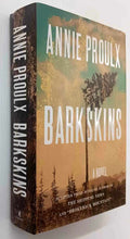Load image into Gallery viewer, BARKSKINS - Annie Proulx

