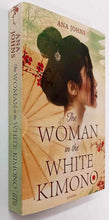 Load image into Gallery viewer, THE WOMAN IN THE WHITE KIMONO - Ana Johns

