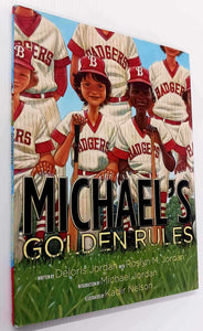 MICHAEL'S GOLDEN RULES - Delores Jordan, Roslyn M. Jordan, Michael Jordan