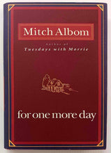 Load image into Gallery viewer, FOR ONE MORE DAY - Mitch Albom
