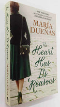 Load image into Gallery viewer, THE HEART HAS ITS REASONS - Maria Duenas
