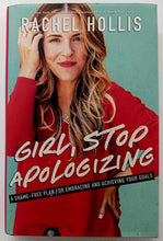 Load image into Gallery viewer, GIRL, STOP APOLOGIZING - Rachel Hollis

