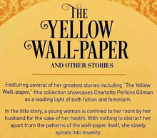 Load image into Gallery viewer, THE YELLOW WALLPAPER AND OTHER STORIES - Charlotte Perkins Gilman
