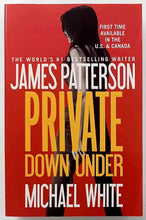 Load image into Gallery viewer, PRIVATE DOWN UNDER - James Patterson, Michael White
