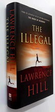 Load image into Gallery viewer, THE ILLEGAL - Lawrence Hill
