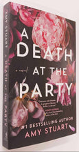 Load image into Gallery viewer, A DEATH AT THE PARTY - Amy Stuart
