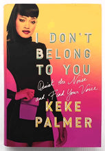 Load image into Gallery viewer, I DON&#39;T BELONG TO YOU - Keke Palmer
