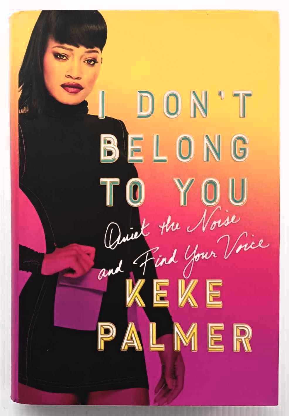 I DON'T BELONG TO YOU - Keke Palmer