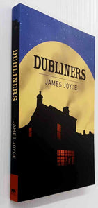 DUBLINERS - James Joyce