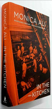 Load image into Gallery viewer, IN THE KITCHEN - Monica Ali
