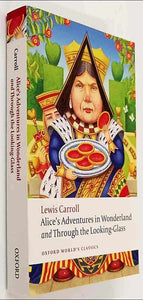 ALICE'S ADVENTURES IN WONDERLAND AND THROUGH THE LOOKING-GLASS - Lewis Carroll