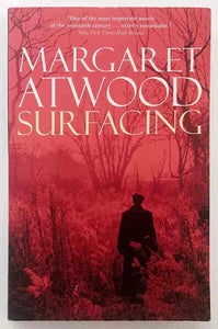 SURFACING - Margaret Atwood