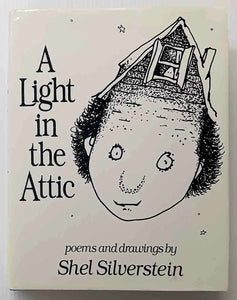 A LIGHT IN THE ATTIC - Shel Silverstein
