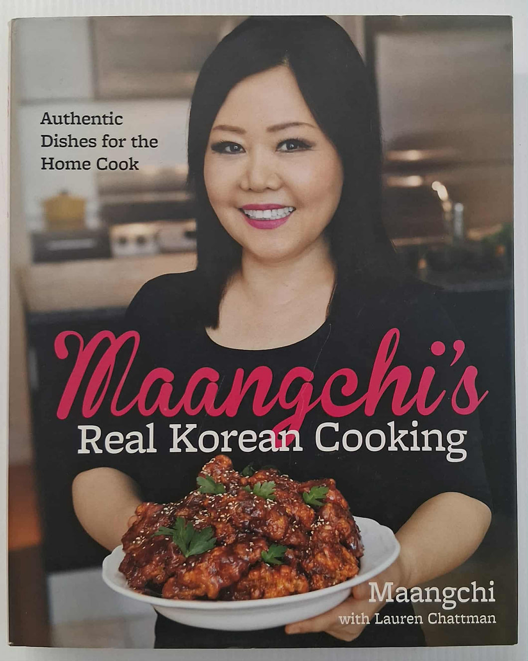 MAANGCHI'S REAL KOREAN COOKING - Maangchi, Lauren Chattman