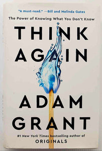 THINK AGAIN - Adam M. Grant