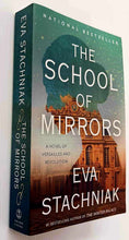 Load image into Gallery viewer, SCHOOL OF MIRRORS - Eva Stachniak
