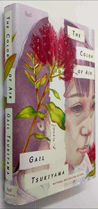 THE COLOR OF AIR - Gail Tsukiyama