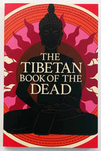 Load image into Gallery viewer, THE TIBETAN BOOK OF THE DEAD - Padmasambhava
