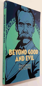 BEYOND GOOD AND EVIL - Friedrich Nietzsche