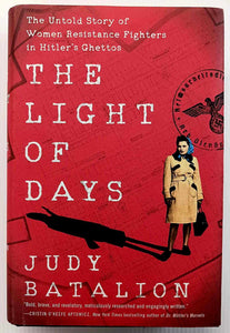 THE LIGHT OF DAYS - Judy Batalion