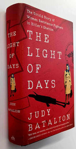 THE LIGHT OF DAYS - Judy Batalion